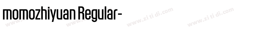 momozhiyuan Regular字体转换 momozhiyuan Regular字体转换